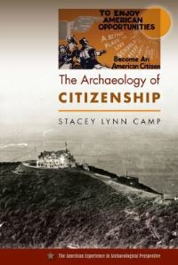 Book Cover for The Archaeology of Citizenship by Stacey Lynn Camp