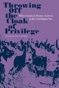 Book Cover for Throwing Off the Cloak of Privilege by Gail S Murray