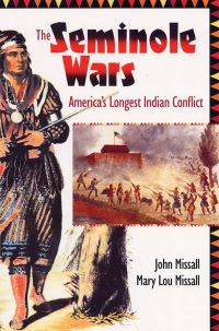 Book Cover for The Seminole Wars by John Missall, Mary Lou Missall