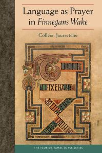 Book Cover for Language as Prayer in Finnegans Wake by Colleen Jaurretche