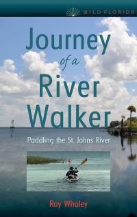 Book Cover for Journey of a River Walker by Ray Whaley