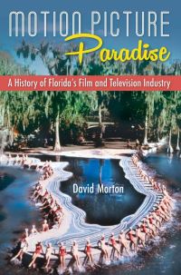 Book Cover for Motion Picture Paradise by David Morton