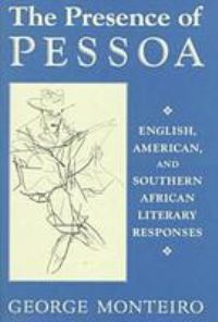 Book Cover for The Presence of Pessoa by George Monteiro
