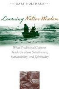 Book Cover for Learning Native Wisdom by Gary H Holthaus