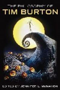 Book Cover for The Philosophy of Tim Burton by Jennifer L McMahon