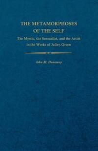 Book Cover for The Metamorphoses of the Self by John M Dunaway