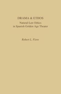 Book Cover for Drama and Ethos by Robert L Fiore
