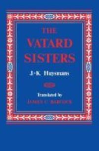 Book Cover for The Vatard Sisters by JK Huysmans, James C Babcock
