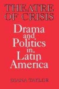 Book Cover for Theatre of Crisis by Diana Taylor