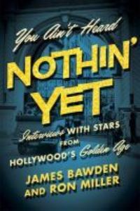 Book Cover for You Ain't Heard Nothin' Yet by James Bawden, Ron Miller