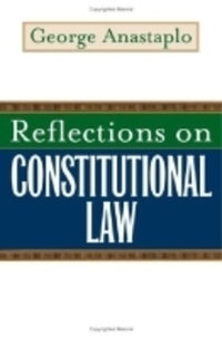 Book Cover for Reflections on Constitutional Law by George Anastaplo