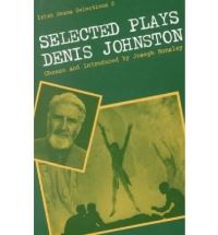 Book Cover for Selected Plays of Denis Johnston by Denis Johnston, Joseph Ronsley