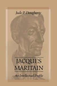 Book Cover for Jacques Maritain by Jude P Dougherty
