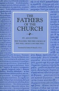 Book Cover for The Teacher; the Free Choice of the Will; Grace and Free Will by Augustine