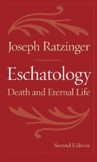 Book Cover for Eschatology, Death, and Eternal Life by Benedict