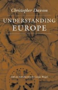 Book Cover for Understanding Europe by Christopher Dawson