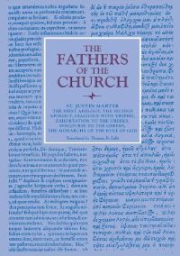 Book Cover for The First Apology, the Second Apology, Dialogue With Trypho, Exhortation to the Greeks, Discourse to the Greeks, the Monarchy of the Rule of God by Justin Martyr