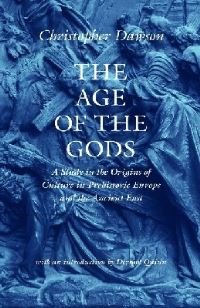 Book Cover for The Age of the Gods by Christopher Dawson