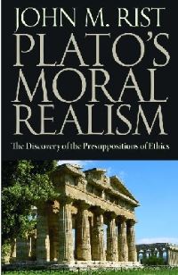 Book Cover for Plato's Moral Realism by John M Rist