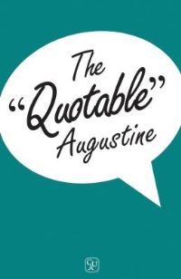 Book Cover for The Quotable Augustine by Augustine