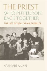 Book Cover for The Priest Who Put Europe Back Together by Sean Brennan