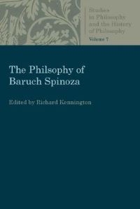 Book Cover for The Philosophy of Baruch Spinoza by Richard Kennington