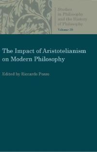 Book Cover for The Impact of Aristotelianism on Modern Philosophy by Ricardo Pozzo