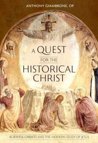 Book Cover for A Quest for the Historical Christ by Anthony Giambrone