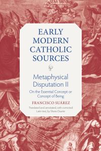 Book Cover for Metaphysical Disputation II. On the Essential Concept or Concept of Being by Francisco Suárez, Francisco Suárez