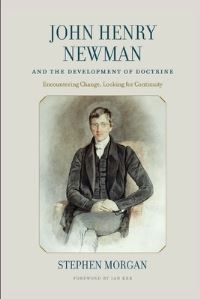 Book Cover for John Henry Newman and the Development of Doctrine by Stephen Morgan