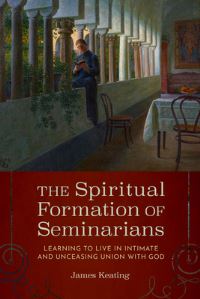 Book Cover for The Spiritual Formation of Seminarians by James Keating