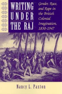 Book Cover for Writing Under the Raj by Nancy L Paxton