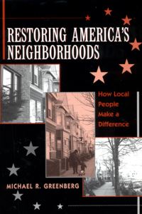 Book Cover for Restoring America's Neighborhoods by Michael R Greenberg