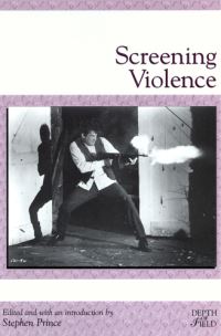 Book Cover for Screening Violence by Stephen Prince
