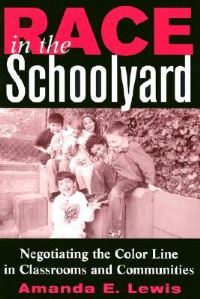 Book Cover for Race in the Schoolyard by Amanda E Lewis