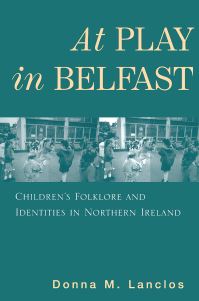 Book Cover for At Play in Belfast by Donna M Lanclos