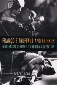 Book Cover for Francois Truffaut and Friends by Robert Stam