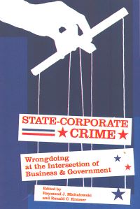 Book Cover for State-Corporate Crime by Raymond J Michalowski, Ronald C Kramer