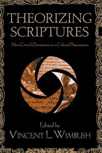 Book Cover for Theorizing Scriptures by Vincent L Wimbush