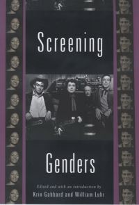 Book Cover for Screening Genders by Krin Gabbard, William Luhr