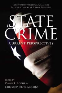 Book Cover for State Crime by Dawn Rothe, Christopher Mullins, M Cherif Bassiouni, William Chambliss, Gregg Barak, Michael Bohlander, David Friedrichs, Roelof Haveman, Kara Hoofnagle, Peter Iadicola, David Kauzlarich, Ronald C Kra