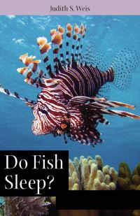 Book Cover for Do Fish Sleep? by Judith S Weis