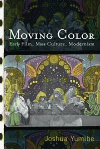 Book Cover for Moving Color by Joshua Yumibe