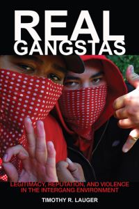 Book Cover for Real Gangstas by Timothy R Lauger