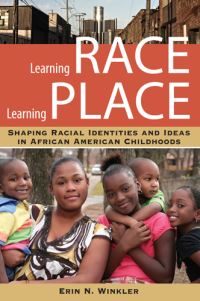 Book Cover for Learning Race, Learning Place by Erin N Winkler