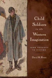Book Cover for Child Soldiers in the Western Imagination by David M Rosen