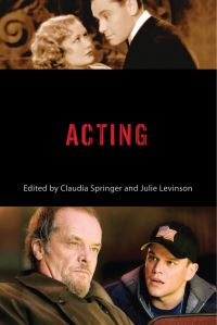 Book Cover for Acting by Claudia Springer, Julie R Levinson