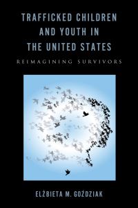 Book Cover for Trafficked Children and Youth in the United States by Elzbieta M GoÔzdziak