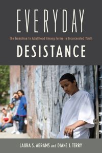 Book Cover for Everyday Desistance by Laura S Abrams, Diane Terry