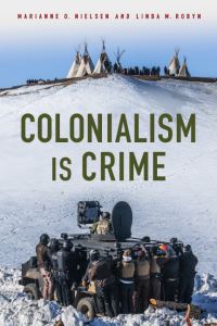 Book Cover for Colonialism Is Crime by Marianne O Nielsen, Linda M Robyn